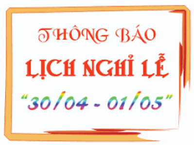 Thông báo nghỉ lễ 30/4 và 1/5/2019