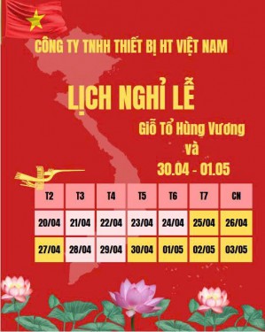 THÔNG BÁO: LỊCH NGHỈ LỄ KỈ NIỆM 30/4 - 1/5: NGÀY GIẢI PHÓNG MIỀN NAM, THỐNG NHẤT ĐẤT NƯỚC & QUỐC TẾ LAO ĐỘNG